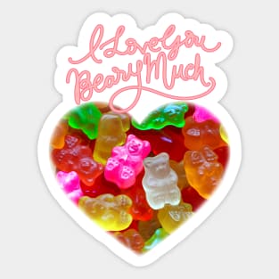 You Are Beary Special Gummy Bears Self Love Self Care Sticker